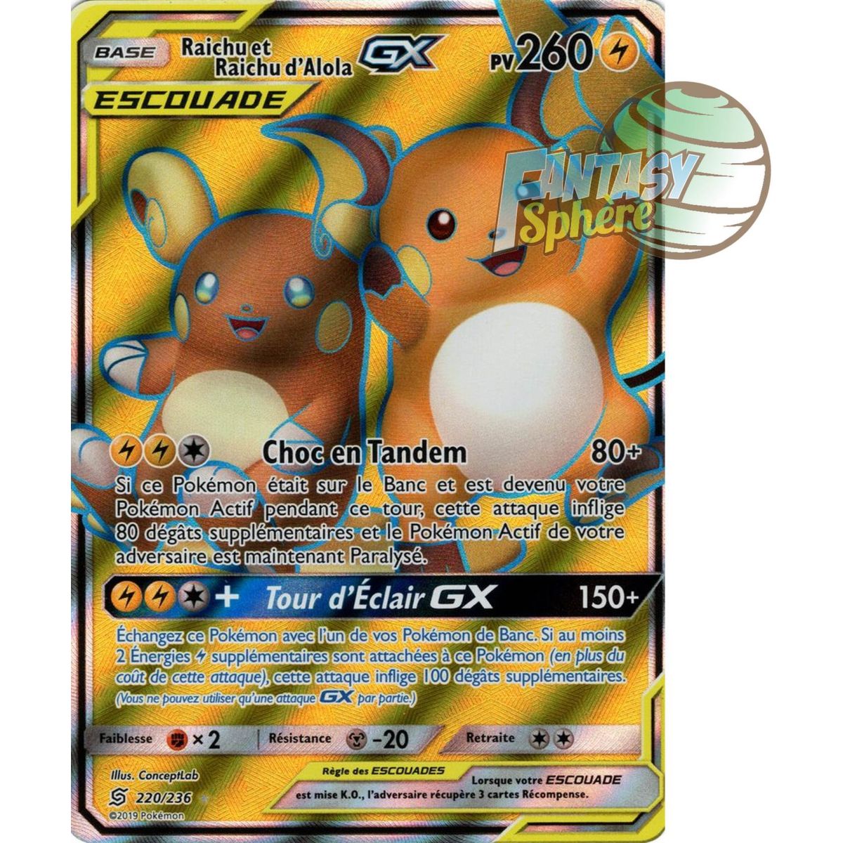 Raichu et Raichu d'Alola GX - Full Art Ultra Rare  220/236 - Soleil et Lune 11 Harmonie des Esprits